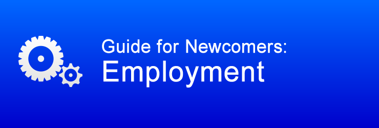 Guide for Newcomers: Employment