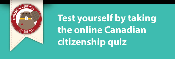 Test yourself by taking an online Canadian citizenship quiz